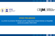 OPINIE PRELIMINARĂ cu privire la proiectul Strategiei pentru asigurarea independenței și integrității sectorului justiției 2020-2023