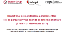Raport final de monitorizare a implementării Foii de parcurs privind agenda de reforme prioritare (5 iulie – 31 decembrie 2017)